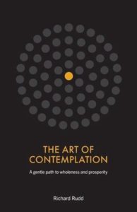 Richard Rudd: The Art of Contemplation